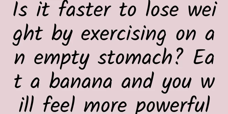 Is it faster to lose weight by exercising on an empty stomach? Eat a banana and you will feel more powerful