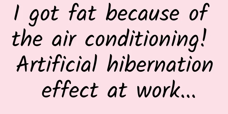 I got fat because of the air conditioning! Artificial hibernation effect at work...