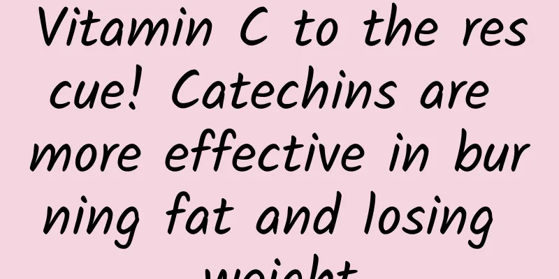 Vitamin C to the rescue! Catechins are more effective in burning fat and losing weight