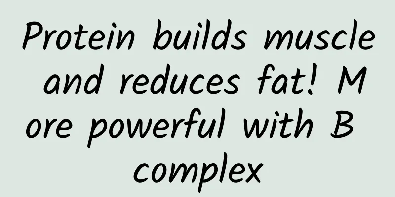 Protein builds muscle and reduces fat! More powerful with B complex