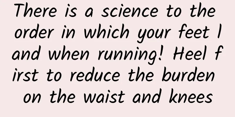 There is a science to the order in which your feet land when running! Heel first to reduce the burden on the waist and knees
