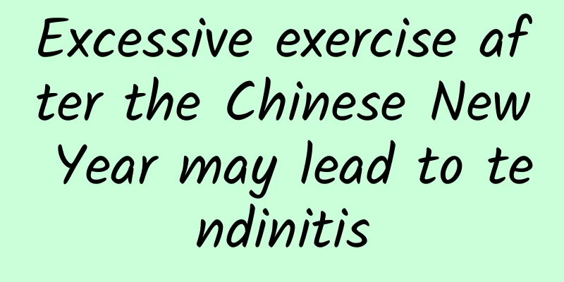Excessive exercise after the Chinese New Year may lead to tendinitis