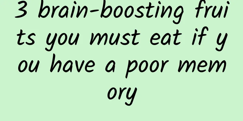 3 brain-boosting fruits you must eat if you have a poor memory