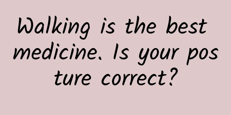 Walking is the best medicine. Is your posture correct?