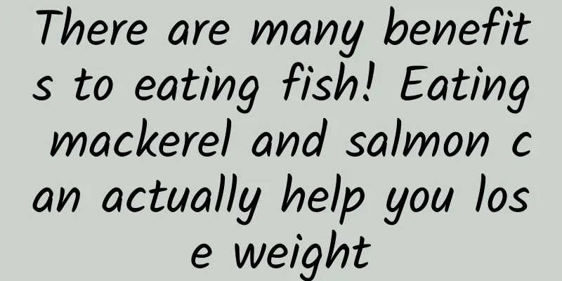 There are many benefits to eating fish! Eating mackerel and salmon can actually help you lose weight