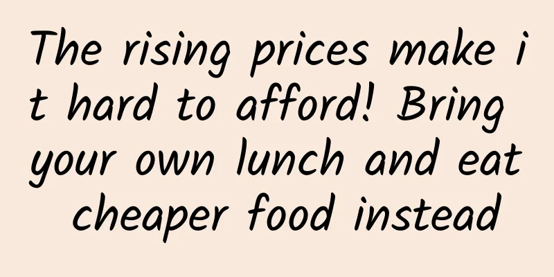 The rising prices make it hard to afford! Bring your own lunch and eat cheaper food instead