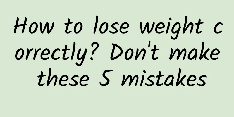 How to lose weight correctly? Don't make these 5 mistakes
