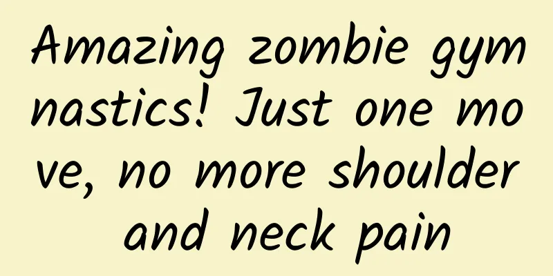 Amazing zombie gymnastics! Just one move, no more shoulder and neck pain