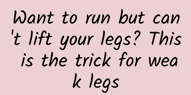 Want to run but can't lift your legs? This is the trick for weak legs
