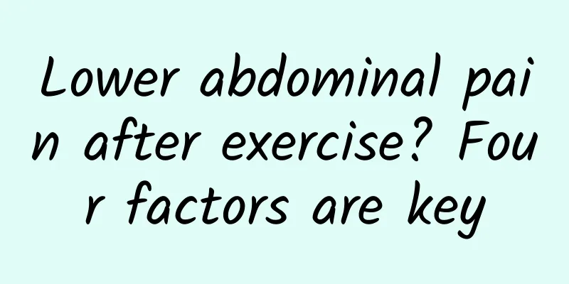 Lower abdominal pain after exercise? Four factors are key