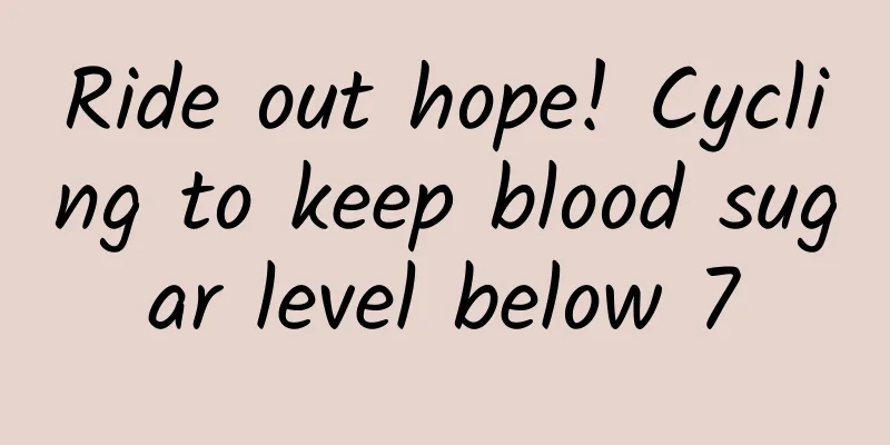 Ride out hope! Cycling to keep blood sugar level below 7