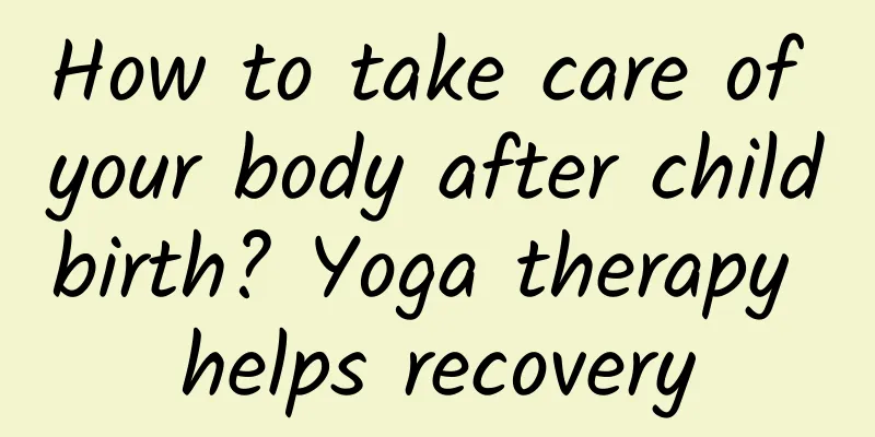 How to take care of your body after childbirth? Yoga therapy helps recovery