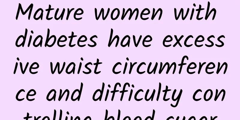 Mature women with diabetes have excessive waist circumference and difficulty controlling blood sugar