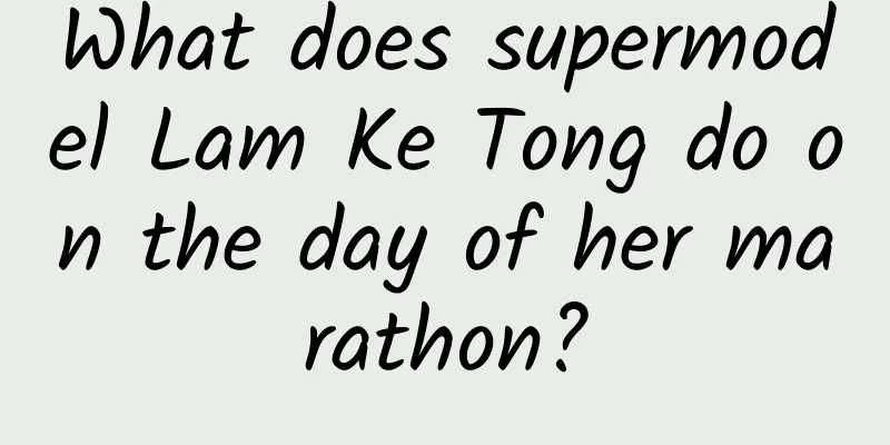 What does supermodel Lam Ke Tong do on the day of her marathon?