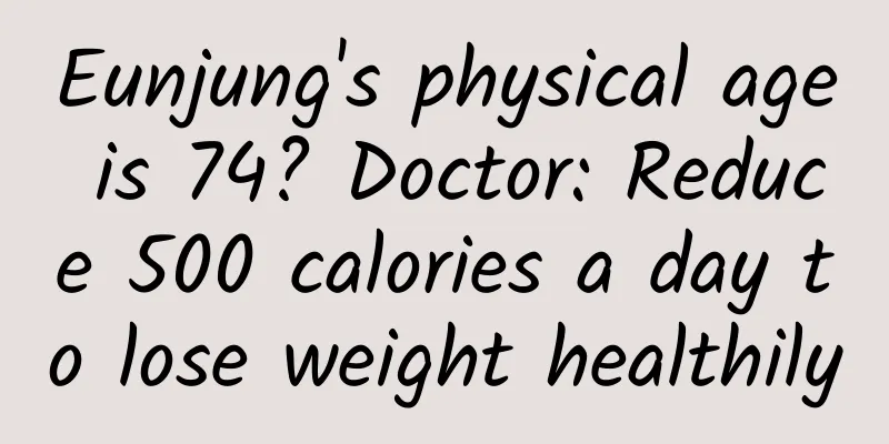 Eunjung's physical age is 74? Doctor: Reduce 500 calories a day to lose weight healthily