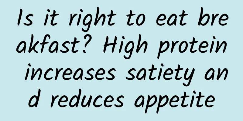 Is it right to eat breakfast? High protein increases satiety and reduces appetite