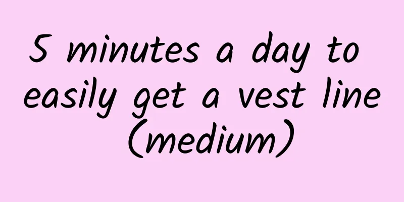 5 minutes a day to easily get a vest line (medium)