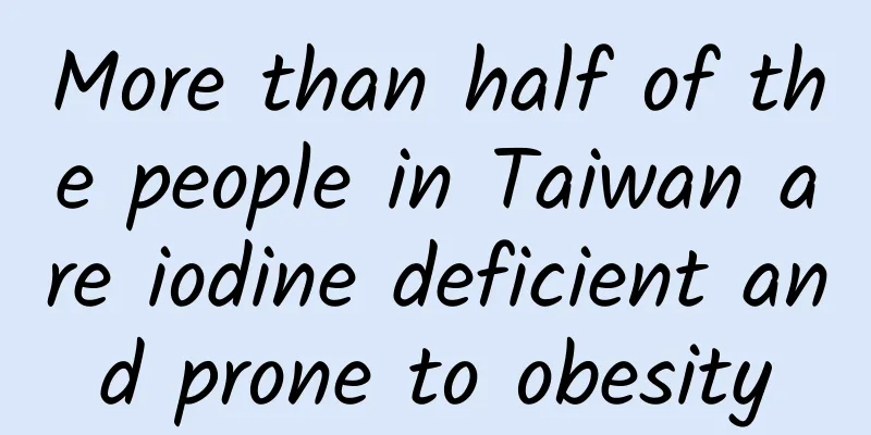 More than half of the people in Taiwan are iodine deficient and prone to obesity