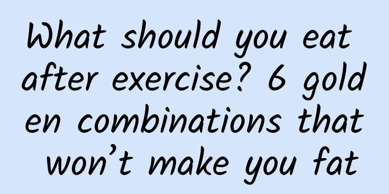 What should you eat after exercise? 6 golden combinations that won’t make you fat