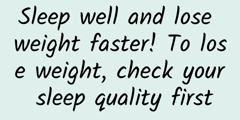 Sleep well and lose weight faster! To lose weight, check your sleep quality first