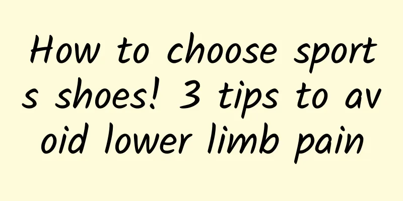 How to choose sports shoes! 3 tips to avoid lower limb pain