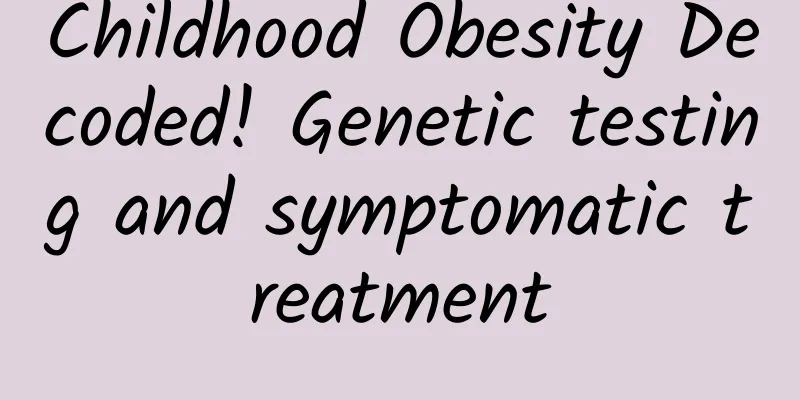 Childhood Obesity Decoded! Genetic testing and symptomatic treatment