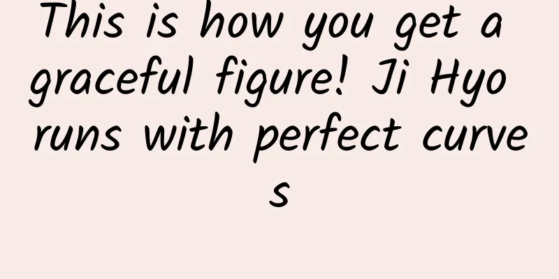 This is how you get a graceful figure! Ji Hyo runs with perfect curves