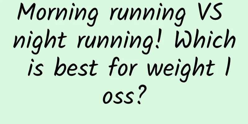 Morning running VS night running! Which is best for weight loss?