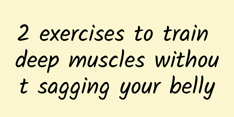 2 exercises to train deep muscles without sagging your belly