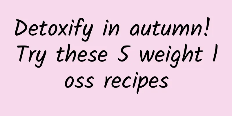 Detoxify in autumn! Try these 5 weight loss recipes