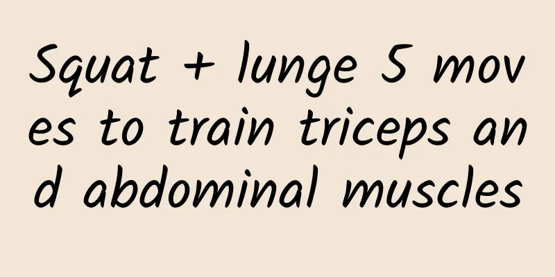 Squat + lunge 5 moves to train triceps and abdominal muscles