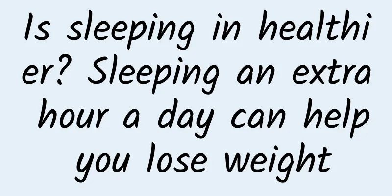 Is sleeping in healthier? Sleeping an extra hour a day can help you lose weight