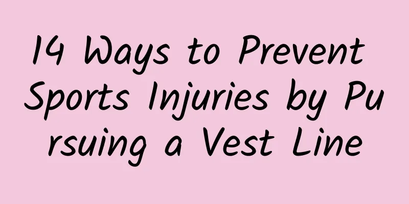 14 Ways to Prevent Sports Injuries by Pursuing a Vest Line