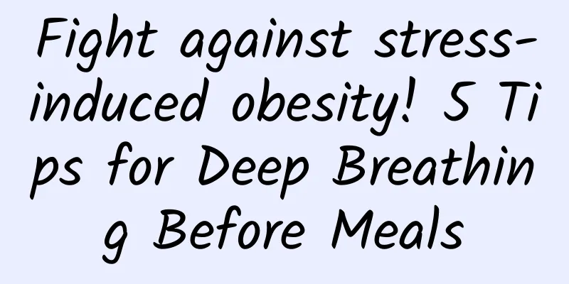 Fight against stress-induced obesity! 5 Tips for Deep Breathing Before Meals