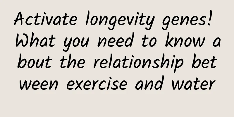 Activate longevity genes! What you need to know about the relationship between exercise and water