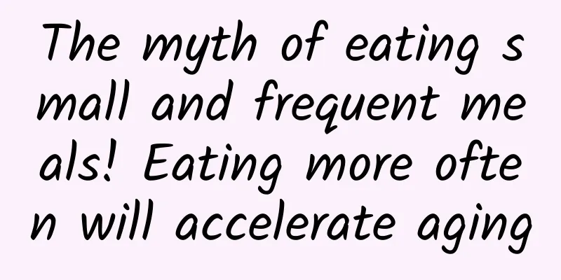 The myth of eating small and frequent meals! Eating more often will accelerate aging