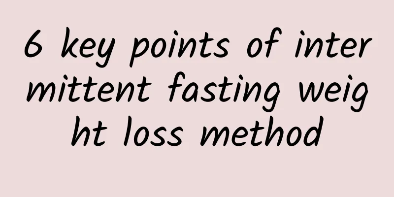 6 key points of intermittent fasting weight loss method