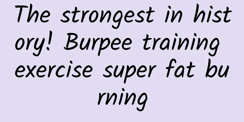 The strongest in history! Burpee training exercise super fat burning