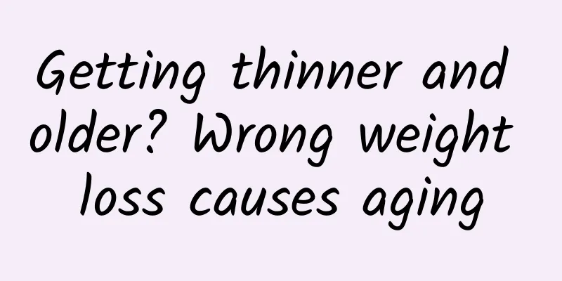 Getting thinner and older? Wrong weight loss causes aging