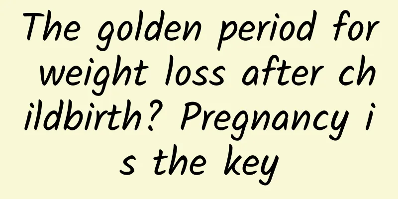 The golden period for weight loss after childbirth? Pregnancy is the key