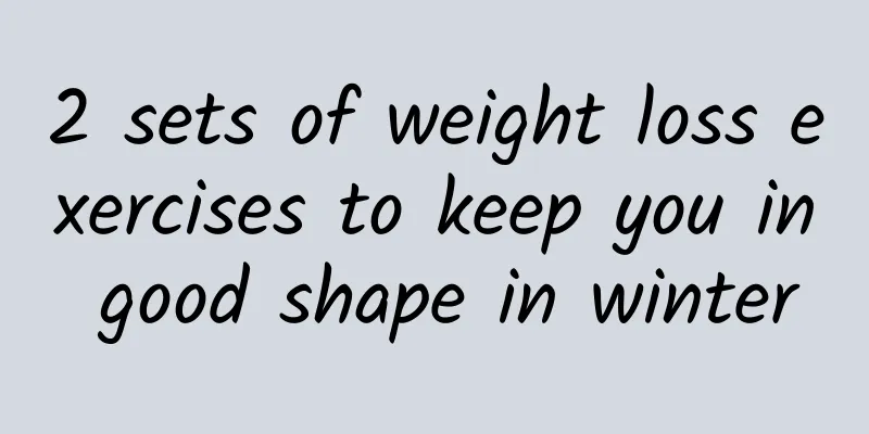 2 sets of weight loss exercises to keep you in good shape in winter