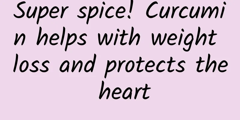 Super spice! Curcumin helps with weight loss and protects the heart