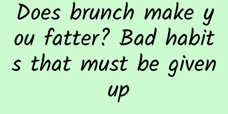Does brunch make you fatter? Bad habits that must be given up