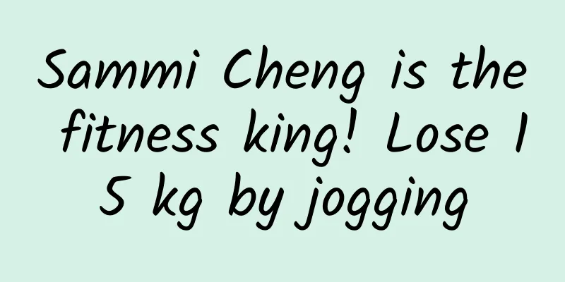 Sammi Cheng is the fitness king! Lose 15 kg by jogging