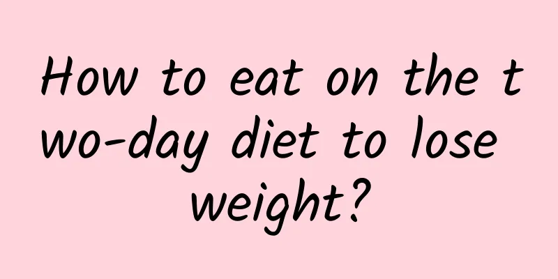How to eat on the two-day diet to lose weight?
