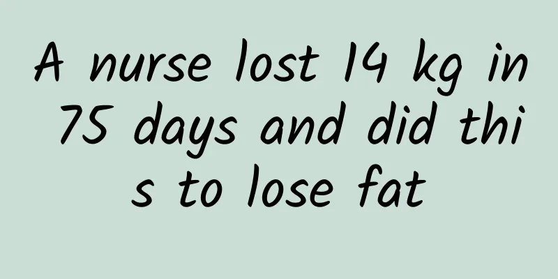 A nurse lost 14 kg in 75 days and did this to lose fat