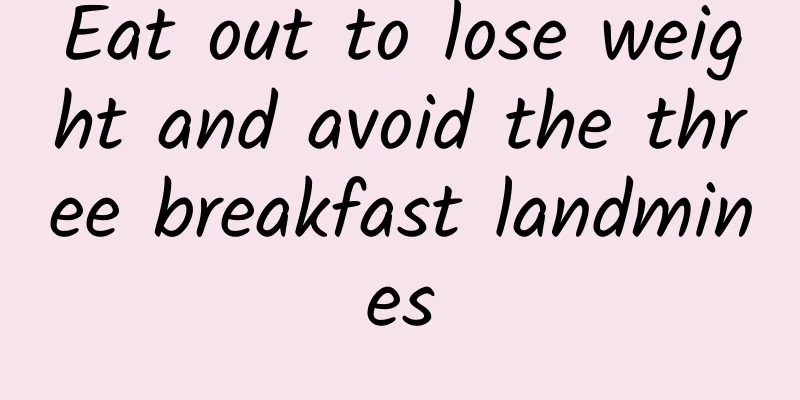 Eat out to lose weight and avoid the three breakfast landmines