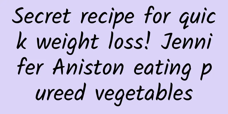 Secret recipe for quick weight loss! Jennifer Aniston eating pureed vegetables