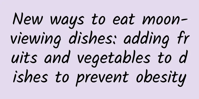New ways to eat moon-viewing dishes: adding fruits and vegetables to dishes to prevent obesity