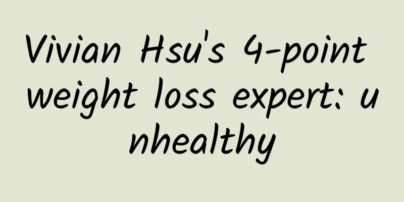 Vivian Hsu's 4-point weight loss expert: unhealthy